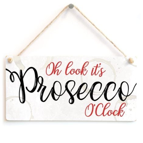 Meijiafei Prosecco O’Clock Sign: Perfect Gift Idea for Your Drinking Buddies! 10″x5″