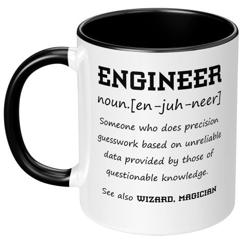 Hilarious Engineer Description Coffee Mug, Funny Present for Colleague’s Birthday, Christmas, or Office Humor. 11oz White/Black Tea Cup.