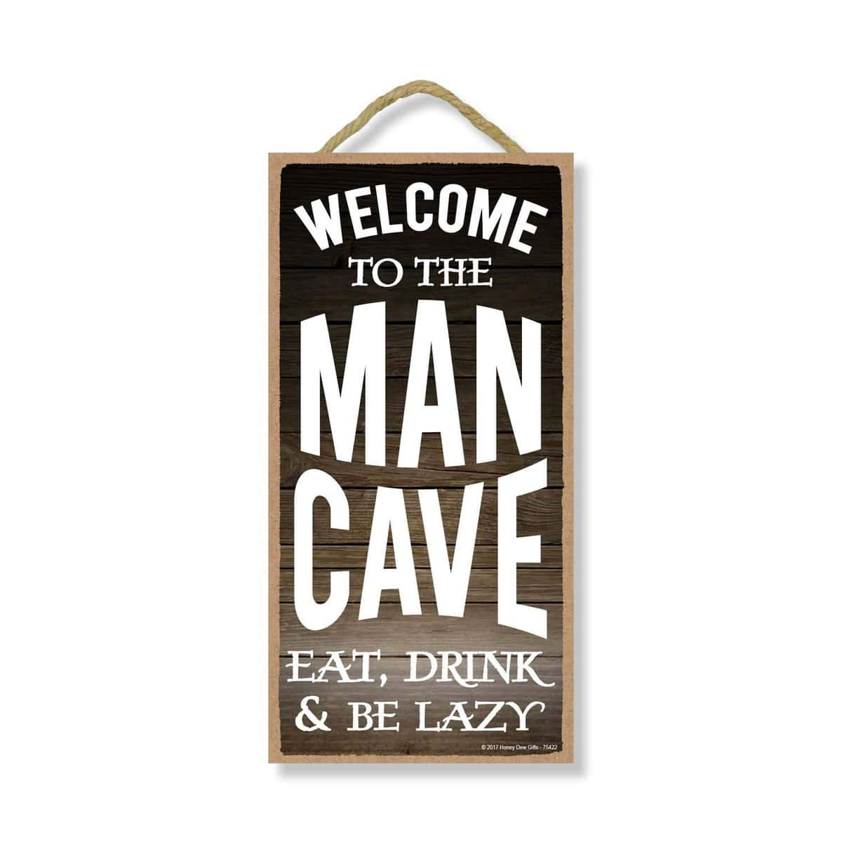 Man Cave Decor Welcome to The Man Cave, Eat, Drink and Be Lazy - 5 x 10 inch Hanging, Wall Art, Decorative Wood Sign Home Decor, Man Cave Signs and Decor