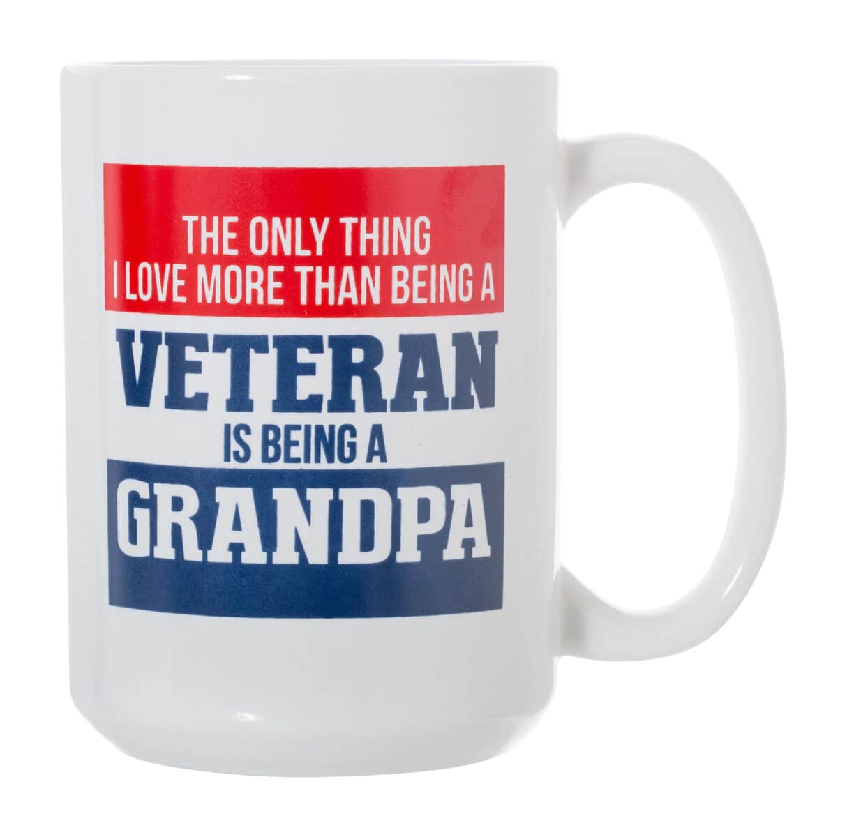 The Only Thing I Love More Than Being a Veteran is Being a Grandpa - Father's Day Gift - Large 15 oz Double-Sided Coffee Tea Mug